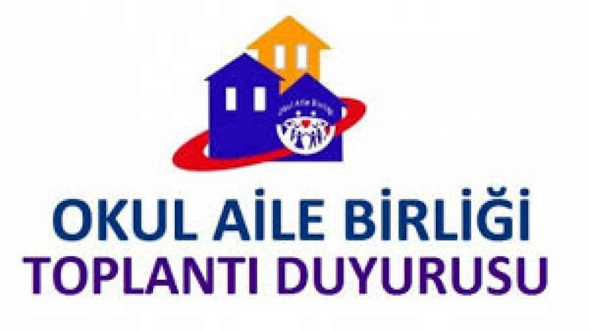 2024-2025 EĞİTİM ÖĞRETİM YILI OKUL AİLE BİRLİĞİ TOPLANTI DUYURUSU